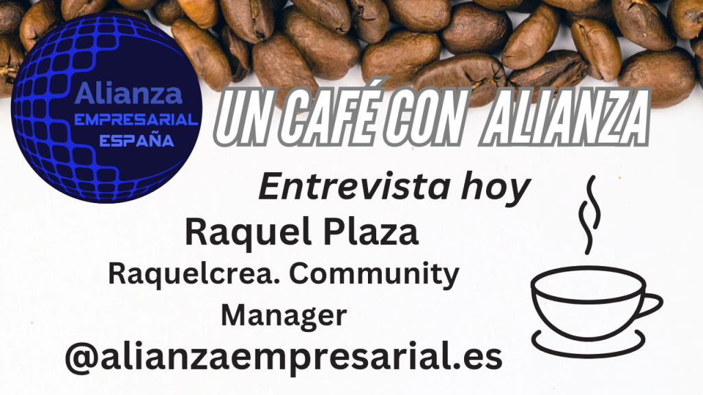 Un café con Alianza. Raquel Plaza.