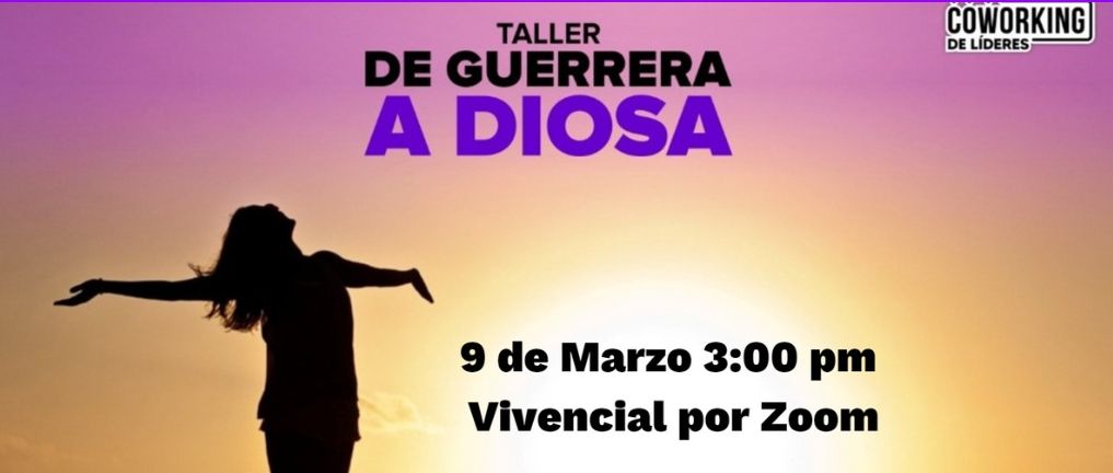 De Guerrera a Diosa.Taller
